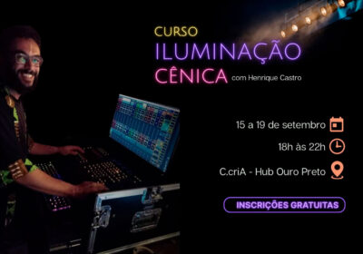 Ouro Preto recebe curso gratuito de iluminação cênica