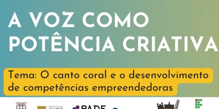 Capacitação “A Voz como Potência Criativa” propõe imersão sobre canto coral e competências empreendedoras em Ouro Preto
